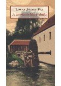 Lovas József Pál - A molnárlány dala