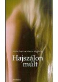 MOLTA REBEKA,Moretti Magdolna - HAJSZÁLON MÚLT