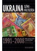 Fedinec Csilla,Szereda Viktória - Ukrajna színeváltozása 1991-2008