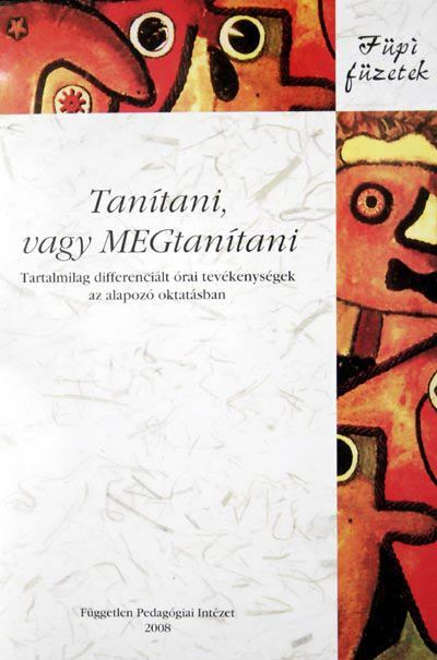 MONTAY BEÁTA, PANKOVICS ÁGNES - Tanítani, vagy MEGtanítani (DVD melléklettel), null 2008 antikvár könyv