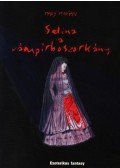 Morgan, Mary - SELINA  A VÁMPÍRBOSZORKÁNY