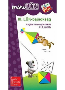  - LDI-515 III. LÜK-BAJNOKSÁG LOGIKAI VERSENYFELADATOK /MINI-LÜK, null 2013 antikvár könyv