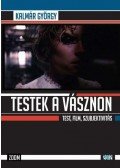 Kalmár György - TESTEK A VÁSZNON - TEST, FILM, SZUBJEKTIVITÁS - 2012