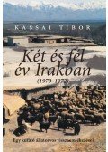 Kassai Tibor - Két és fél év Irakban