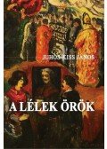 Juhos - A lélek örök