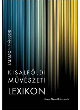 Salamon Nándor - Kisalföldi művészeti lexikon Salamon Nándor - Kisalföldi művészeti lexikon, null 2012 antikvár könyv
