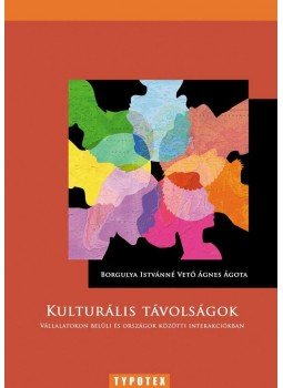 Vető Ágnes Ágota, Borgulya Istvánné - Kulturális távolságok Vető Ágnes Ágota, Borgulya Istvánné - Kulturális távolságok, 2014 antikvár könyv