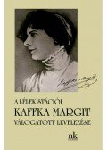 Kaffka Margit - Kaffka Margit válogatott levelezése.