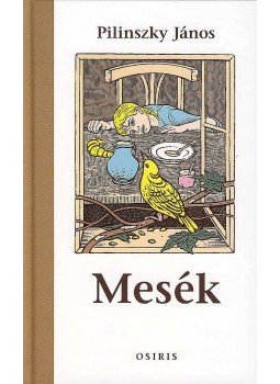 Pilinszky János - Mesék Pilinszky János - Mesék, null 2007 antikvár könyv