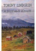Torgny Lindgren - A Norrlandi Akvavit