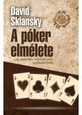 David Sklansky - A PÓKER ELMÉLETE - 4. KIADÁS