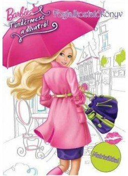  - Barbie-Tündérmese a divatról-foglalkoztatókönyv több mint 15 matricával, null 2010 antikvár könyv