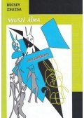 Becsey Zsuzsa - NYUSZI ÁLMA - VERSEKBEN