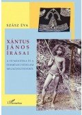 Szász Éva - Xántus János írásai. A humánetika és a természetvédelem megközelítéséből