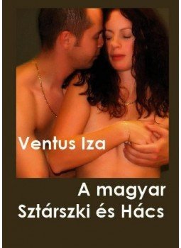 Ventus Iza - A magyar Sztárszki és Hács, Budapest 2011 antikvár könyv