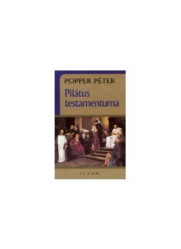 Popper Péter - Pilátus testamentuma Popper Péter - Pilátus testamentuma, 0 antikvár könyv