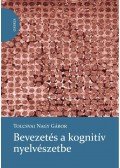 Tolcsvai Nagy Gábor - Bevezetés a kognitív nyelvészetbe