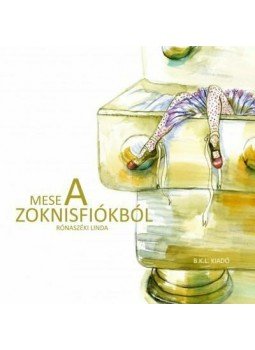 Rónaszéki Linda - Mese a zoknisfiókból, null 2010 antikvár könyv