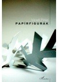 Váradi Péter - Papírfigurák