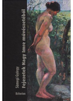 Sümegi György - Fejezetek Nagy Imre művészetéből, null 2013 antikvár könyv