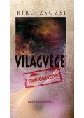 Bíró Zsuzsi - Világvége felfüggesztve