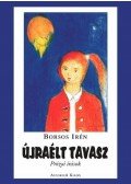 Borsos Irén - Újraélt tavasz