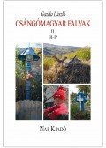 Gazda László - Csángómagyar falvak II. H-P