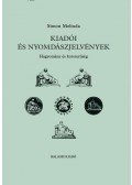 Simon Melinda - Kiadói és nyomdászjelvények - Hagyomány és korszerűség