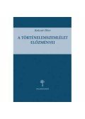 Kulcsár Péter - A történelemszemlélet előzményei
