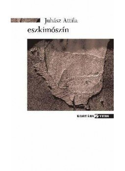 Juhász Attila - eszkimószín Juhász Attila - eszkimószín, null 2009 antikvár könyv