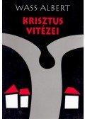 Wass Albert - Krisztus vitézei