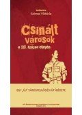 Szirmai Viktória - Csinált városok a XXI. század elején