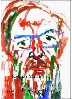 Kalmár Márton - Kőszilánkok Kalmár Márton - Kőszilánkok, null 2010 antikvár könyv
