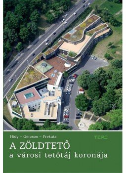 Hidy István, Gerzson László, Prekuta János - A zöldtető Hidy István, Gerzson László, Prekuta János - A zöldtető, null 2011 antikvár könyv