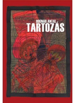 Bognár Antal - Tartozás Bognár Antal - Tartozás, null 2012 antikvár könyv