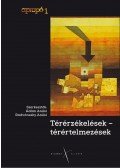 Ádám Anikó,Radvánszky Anikó - Térérzékelések - térértelmezések