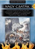 Hermann Róbert - A magyar önvédelmi háború 1848-1849 - Nagy csaták 15. kötete