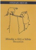 Stefan Heym - Mindig a férj a hibás - Elbeszélések