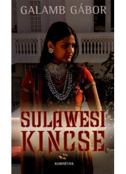 Galamb Gábor - Sulawesi kincse Galamb Gábor - Sulawesi kincse, null 2009 antikvár könyv