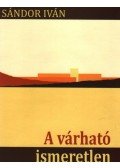 Sándor Iván - A várható ismeretlen