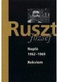 Tucsni András,Nánay István,Forgách András - Ruszt József Napló 1962-1969, Rekviem