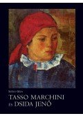 Szőcs Géza - Tasso Marchini és Dsida Jenő