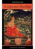 Tenigl-Takács László - A jógácsára filozófiája