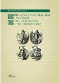 Horkay Hörcher Ferenc - A bölcsészettudományok hasznáról / Of the Usefulness of the Humanities