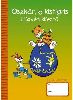  - Oszkár, a kistigris Húsvéti kifestő, null 2012 antikvár könyv