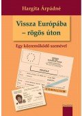 Hargita Árpádné - Vissza Európába - rögös úton