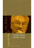 Báger Gusztáv - GLOBÁLIS RÓZSÁK - GLOBALE ROSEN