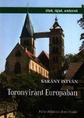 Sarány István - TORONYIRÁNT EURÓPÁBAN - ÜKH 2009