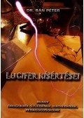 BÁN PÉTER DR. - Lucifer kísértései - avagy drogokról szülőknek, fiataloknak, pedagógusoknak