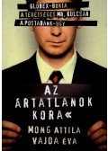 Vajda Éva ,Mong Attila - Az ártatlanok kora